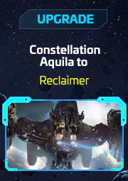  upgrade Constellation Aquila à Reclaimer
